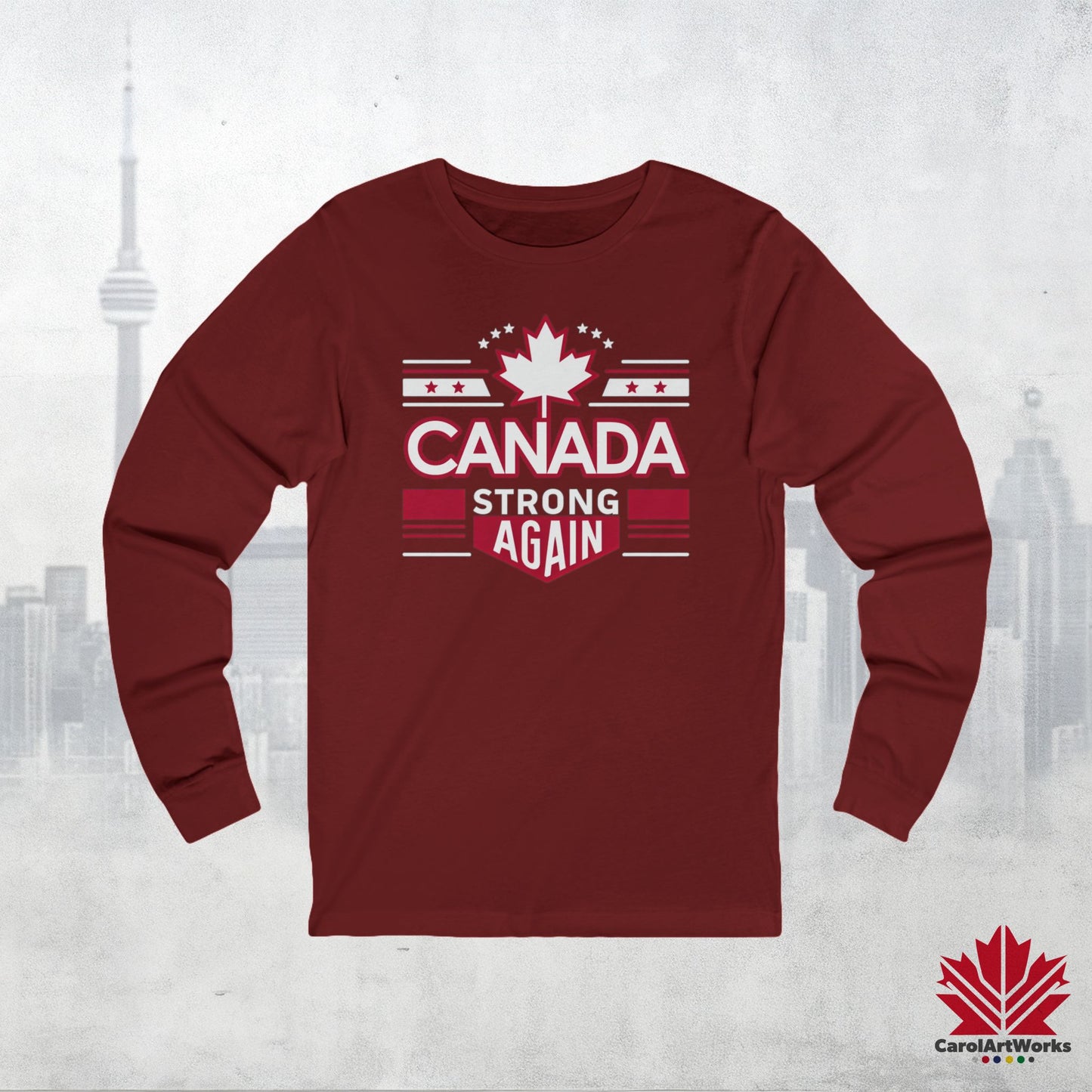“Canada Strong Again” Unisex Long Sleeve Tee – Wear Your Pride, Bold and Patriotic!