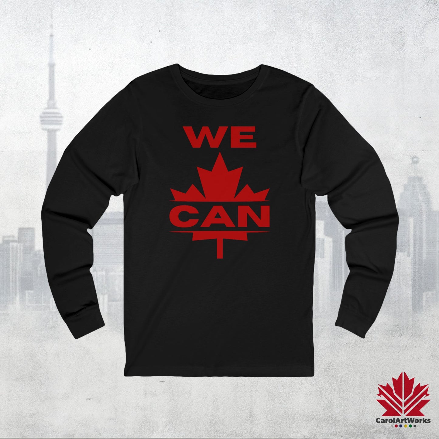 “WE CAN” with Maple Leaf Unisex Long Sleeve Tee – Perfect for Casual Days