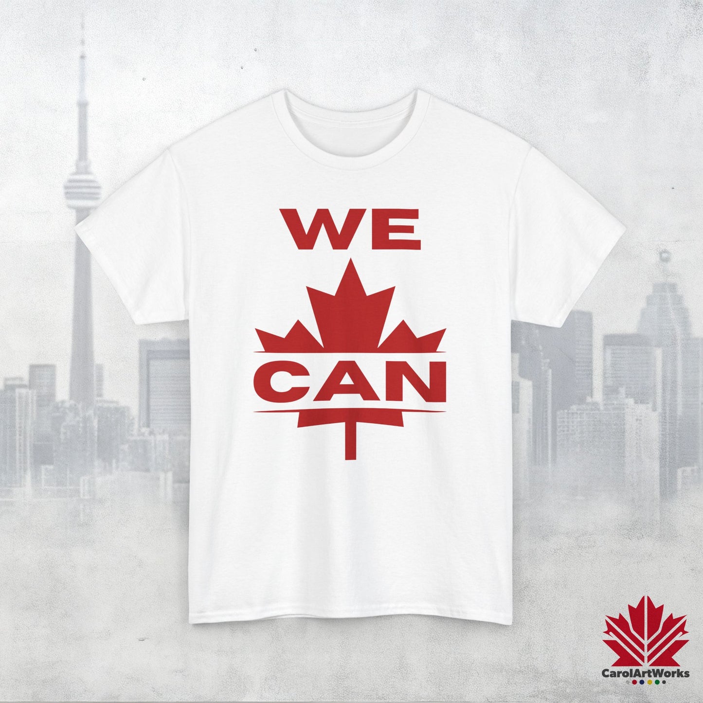 “WE CAN” with Maple Leaf Unisex Cotton Tee – Casual Comfort for Every Occasion