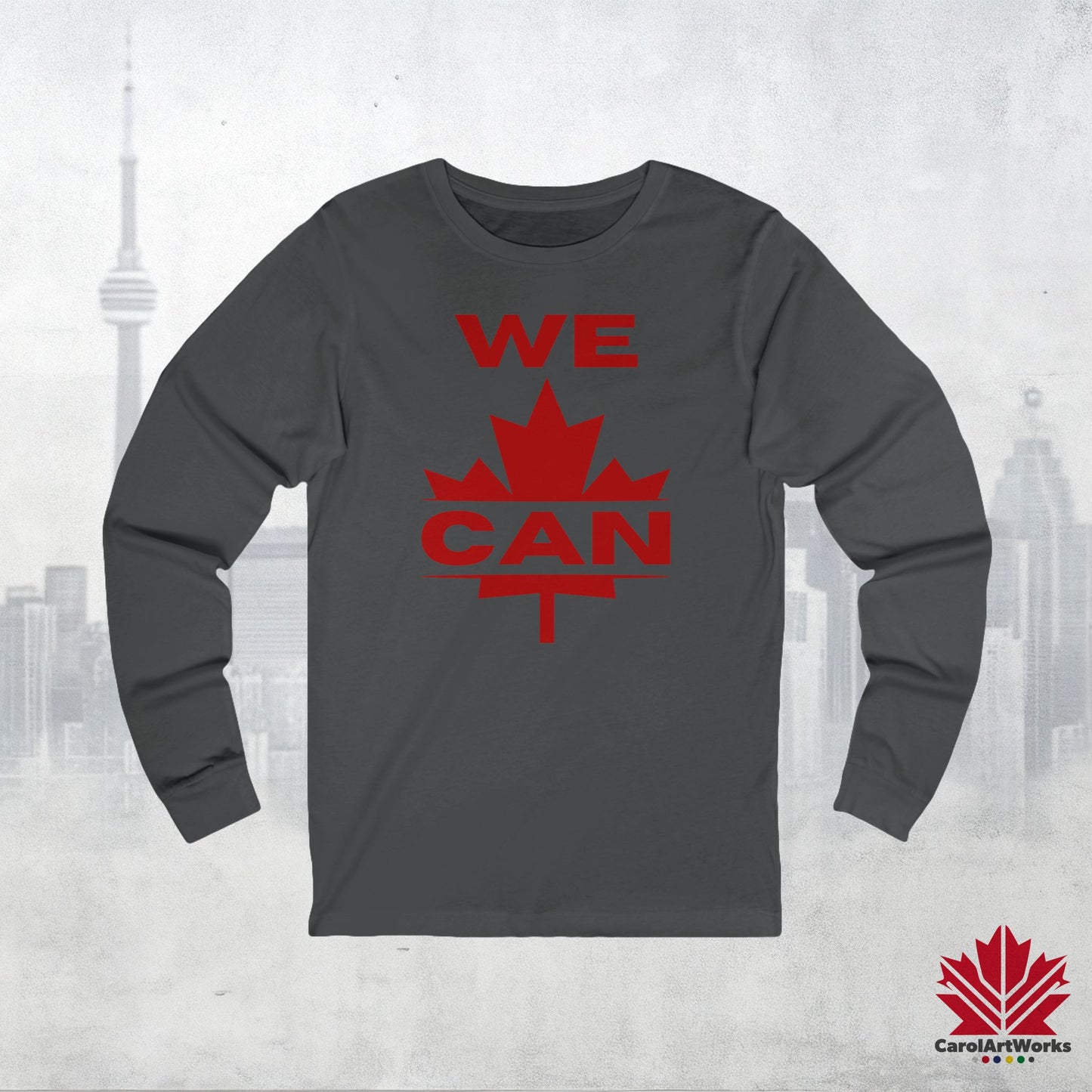 “WE CAN” with Maple Leaf Unisex Long Sleeve Tee – Perfect for Casual Days