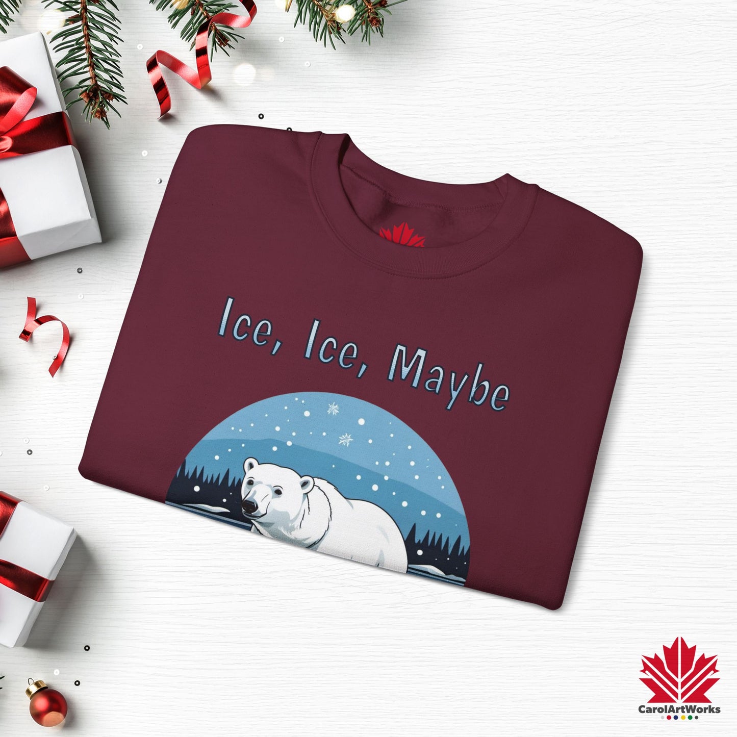 Ice Ice Maybe Sweatshirt | Polar Bear Holiday Crewneck | Premium Fleece, Made in Canada