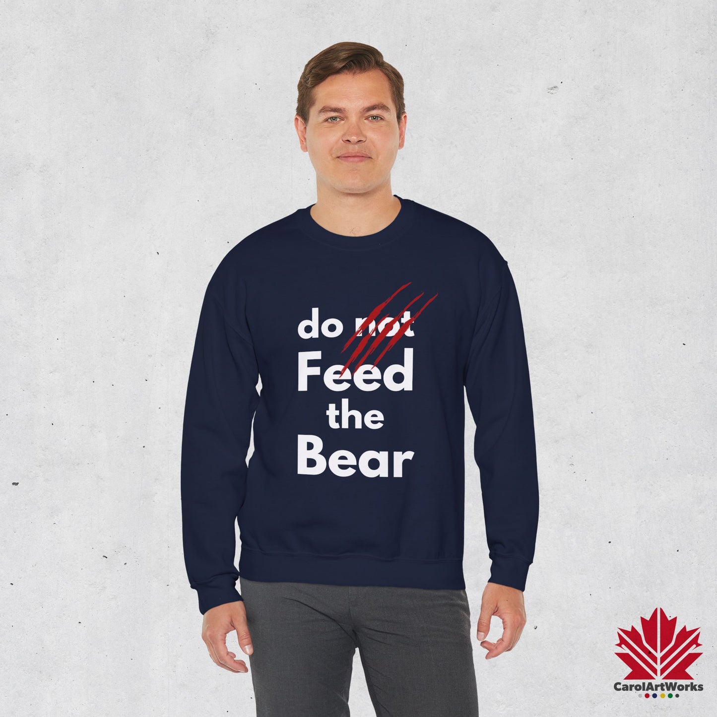 “Do Not Feed the Bear” Unisex Sweatshirt – Funny Wilderness Sweatshirt for Nature Lovers