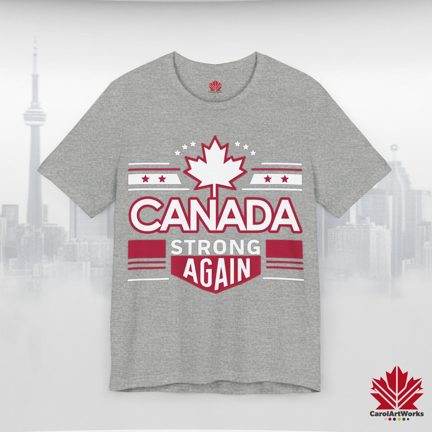 “Canada Strong Again” Unisex Short Sleeve Tee – Comfortable Casual Wear