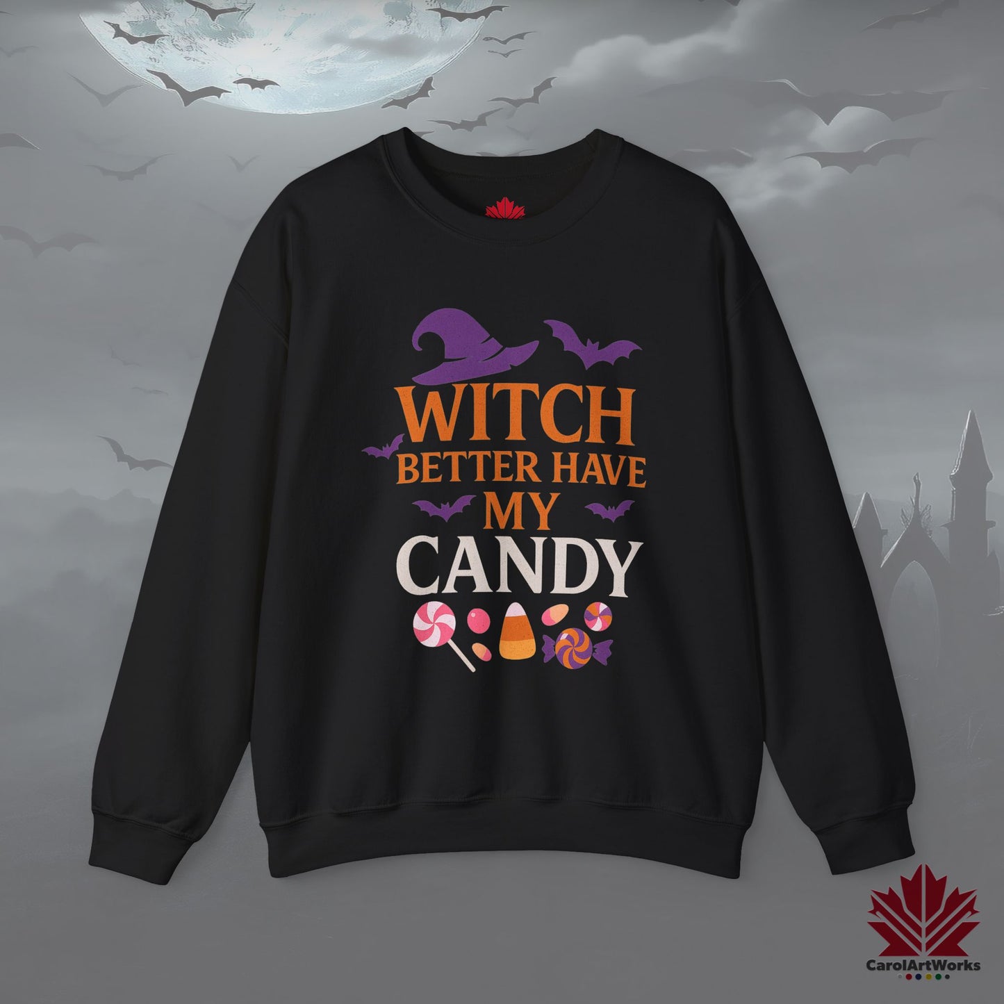 Witch Better Have My Candy – Cozy Halloween Sweatshirt | Funny Witch Quote Design