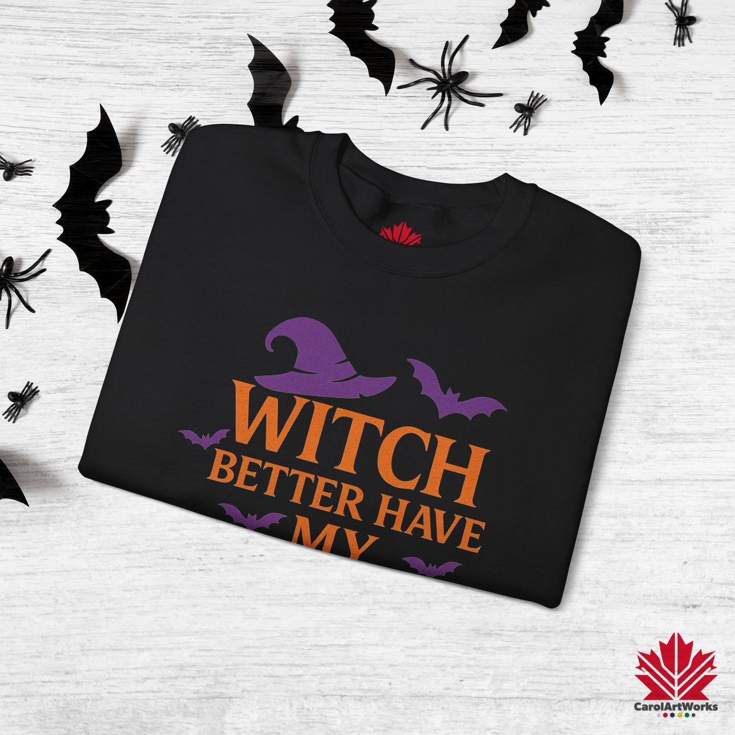 Witch Better Have My Candy – Cozy Halloween Sweatshirt | Funny Witch Quote Design