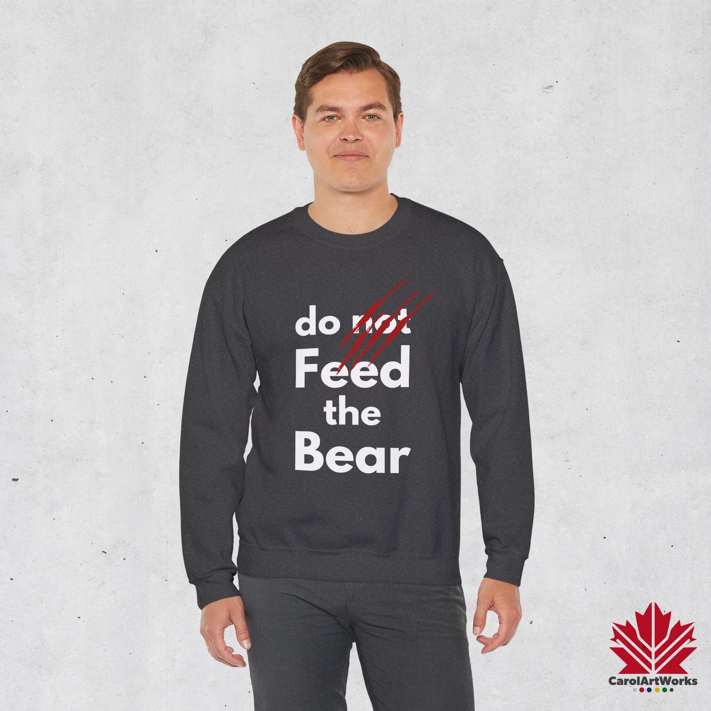 “Do Not Feed the Bear” Unisex Sweatshirt – Funny Wilderness Sweatshirt for Nature Lovers