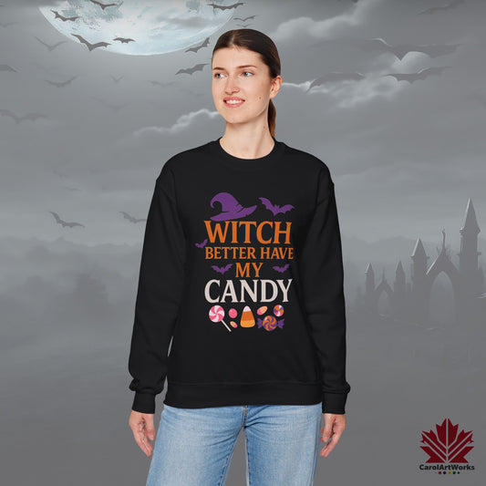 Witch Better Have My Candy – Cozy Halloween Sweatshirt | Funny Witch Quote Design