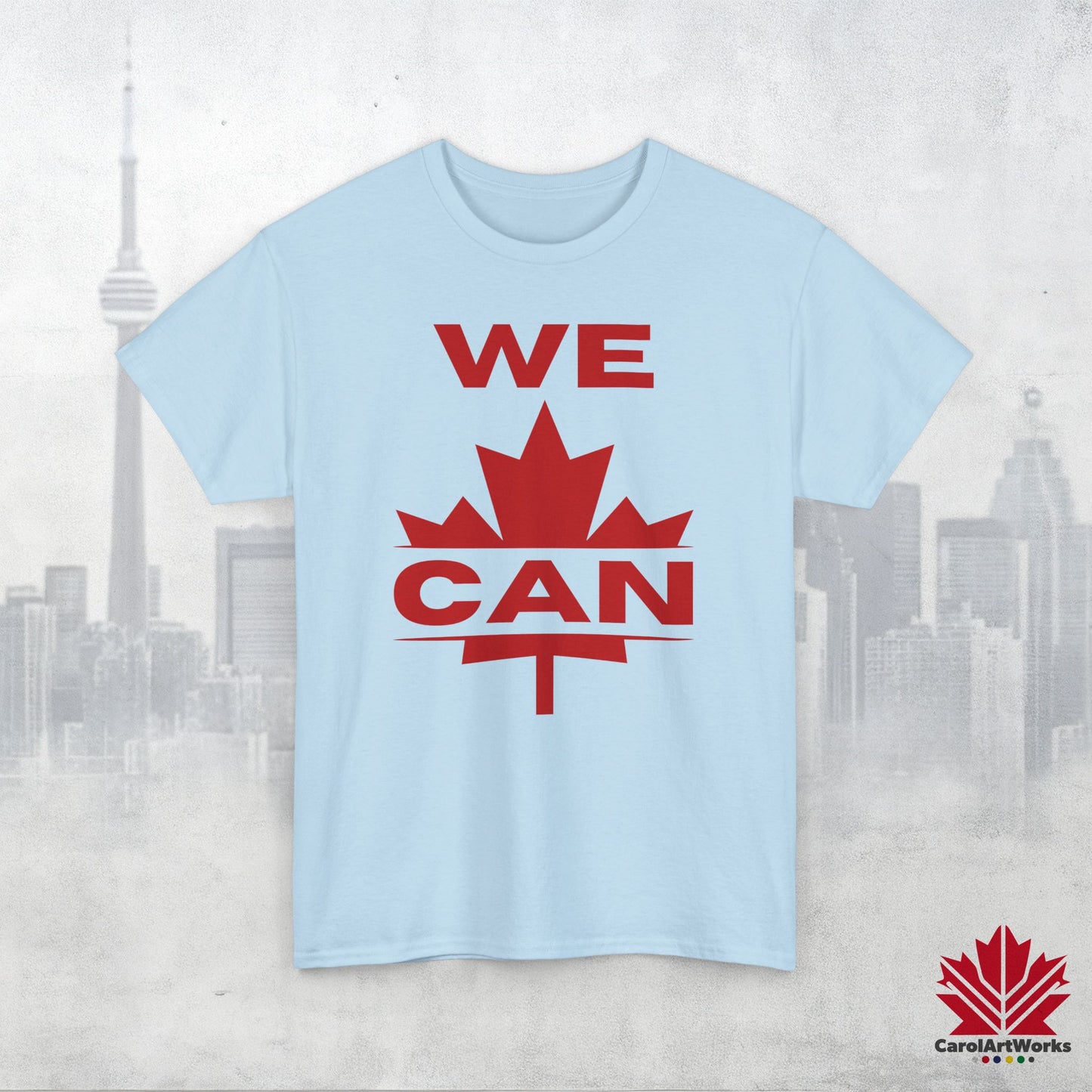 “WE CAN” with Maple Leaf Unisex Cotton Tee – Casual Comfort for Every Occasion