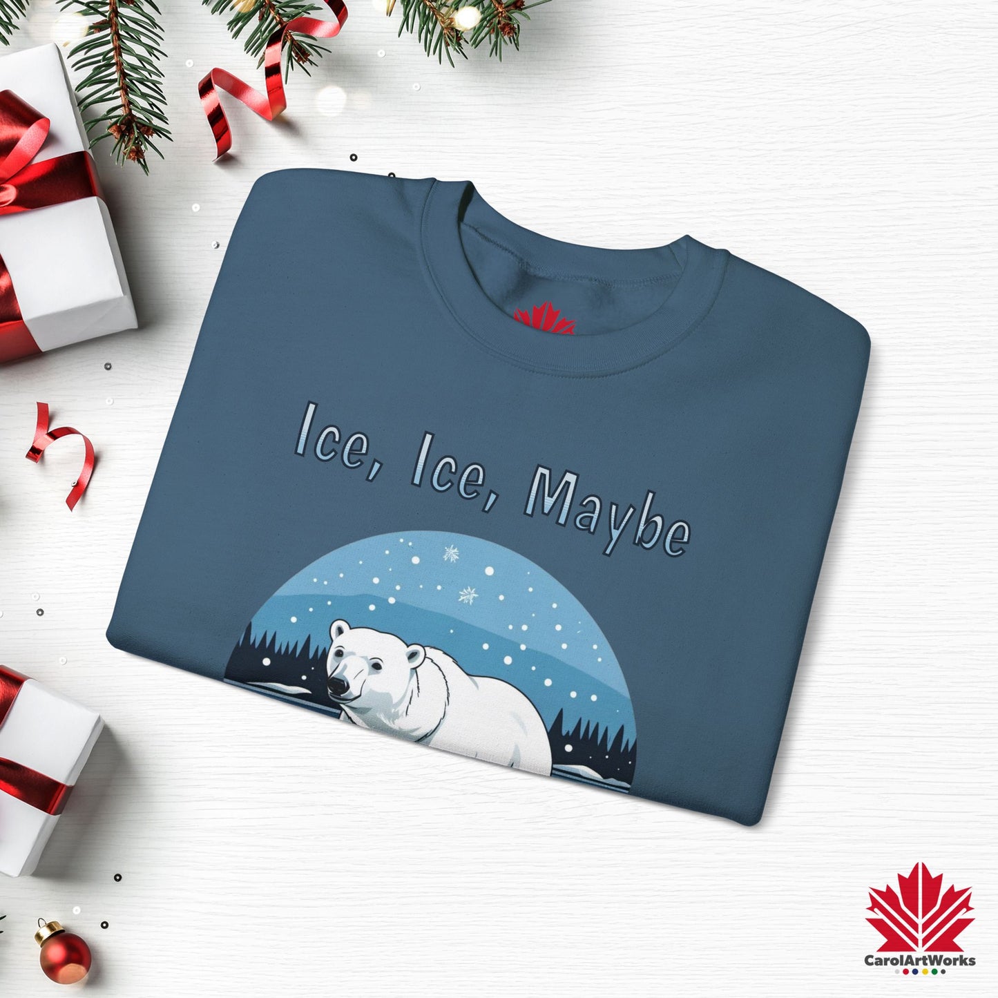 Ice Ice Maybe Sweatshirt | Polar Bear Holiday Crewneck | Premium Fleece, Made in Canada
