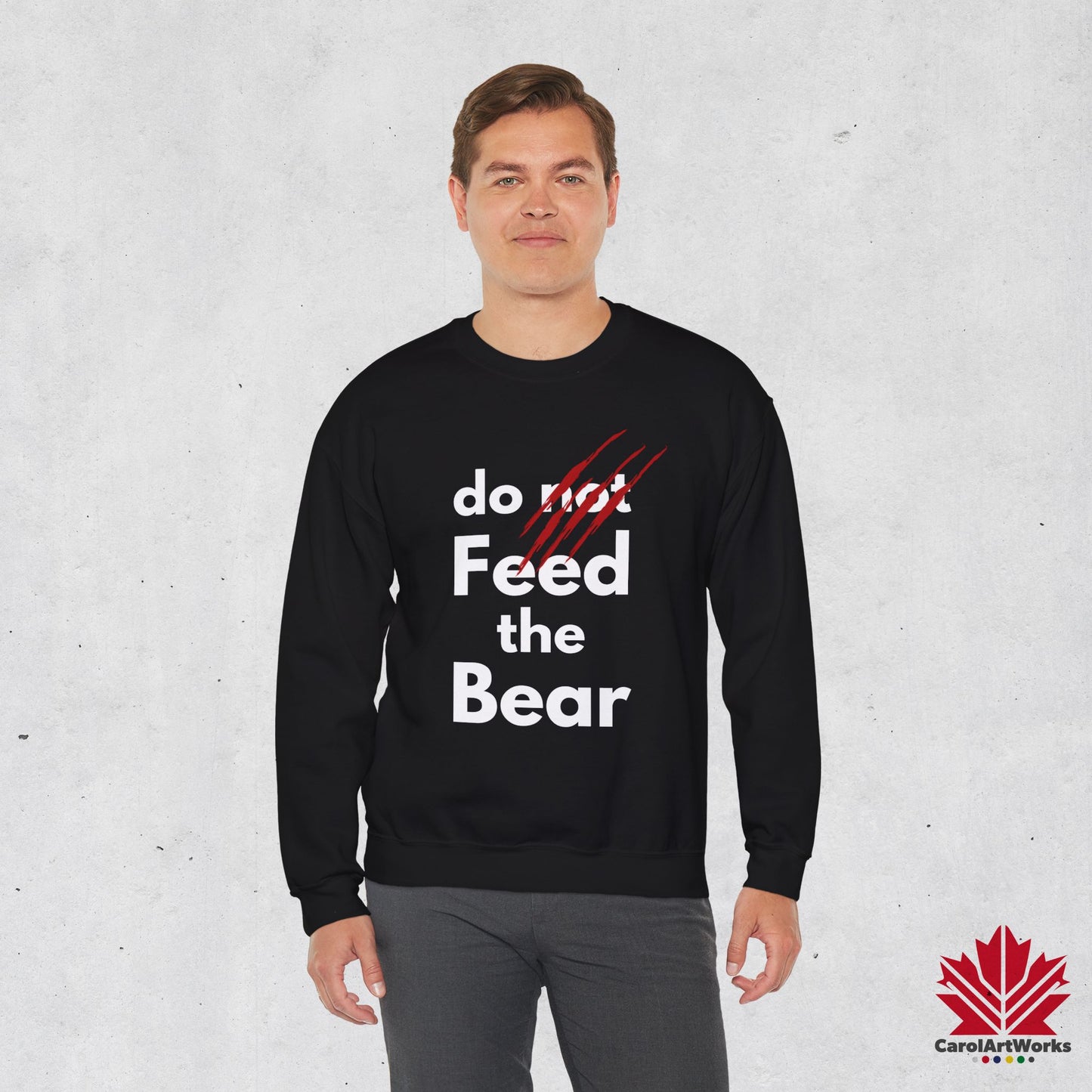 “Do Not Feed the Bear” Unisex Sweatshirt – Funny Wilderness Sweatshirt for Nature Lovers
