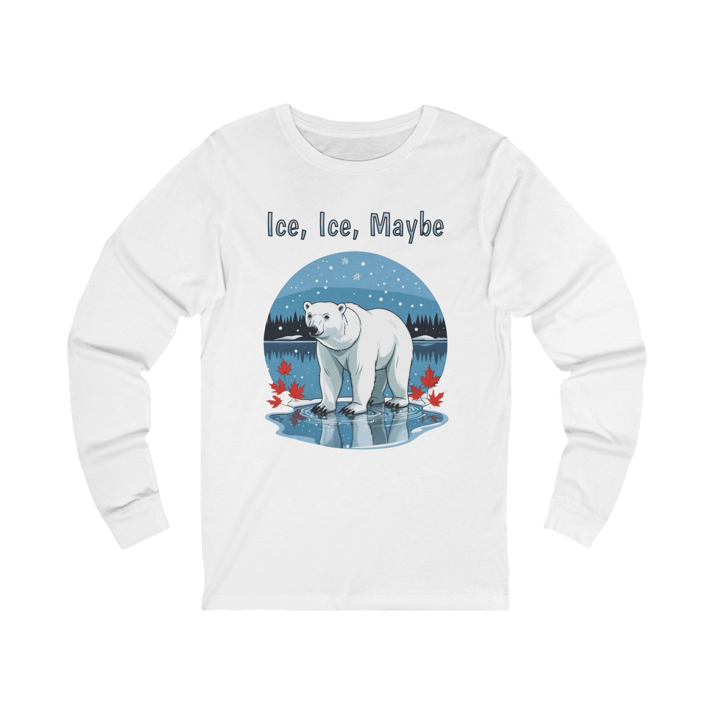 Ice Ice Maybe Long Sleeve | Polar Bear Christmas Shirt | Canadian Premium Cotton  Long Sleeve Tee