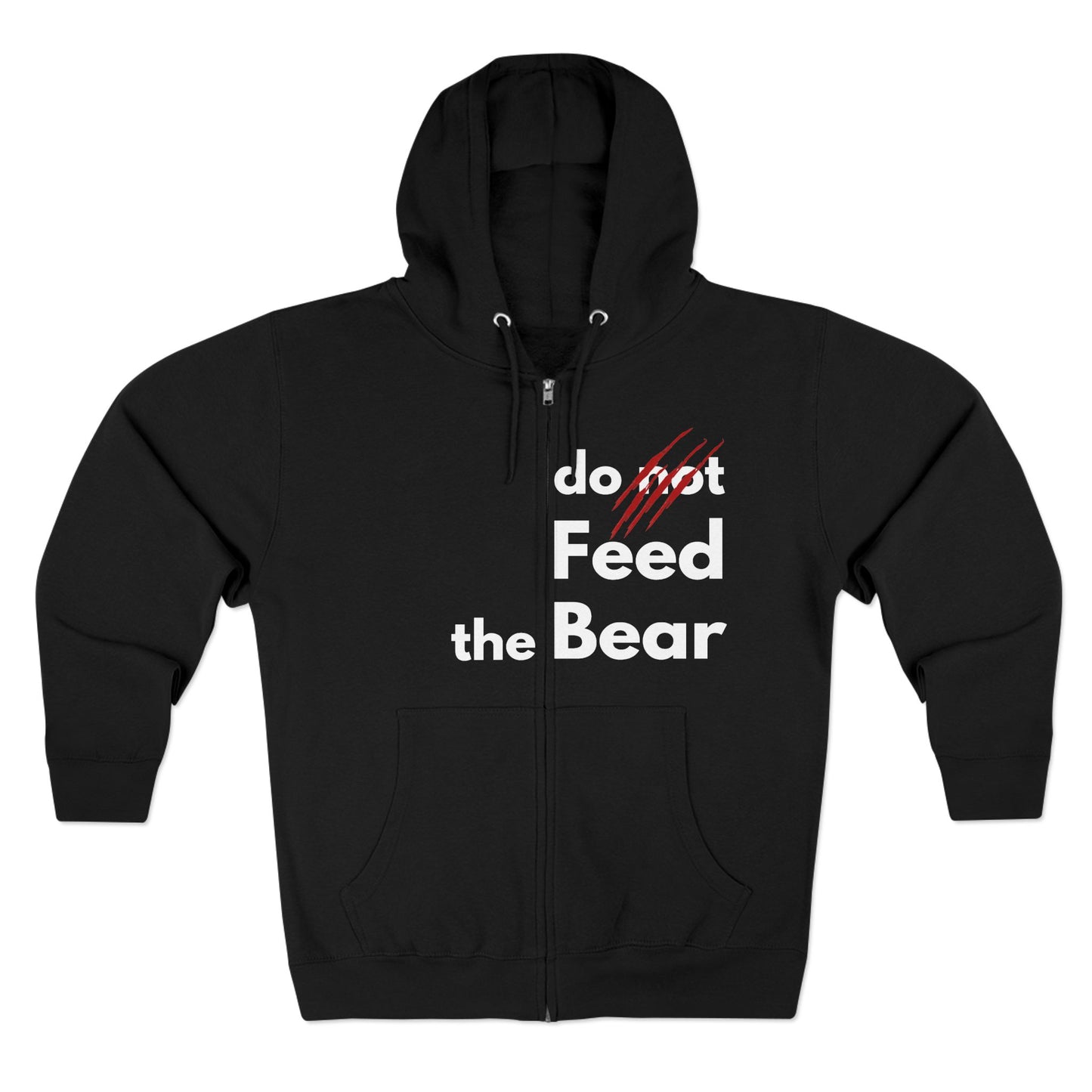 “Don’t Feed the Bear” Unisex Zip Hoodie – Cozy & Fun for Outdoors Enthusiasts