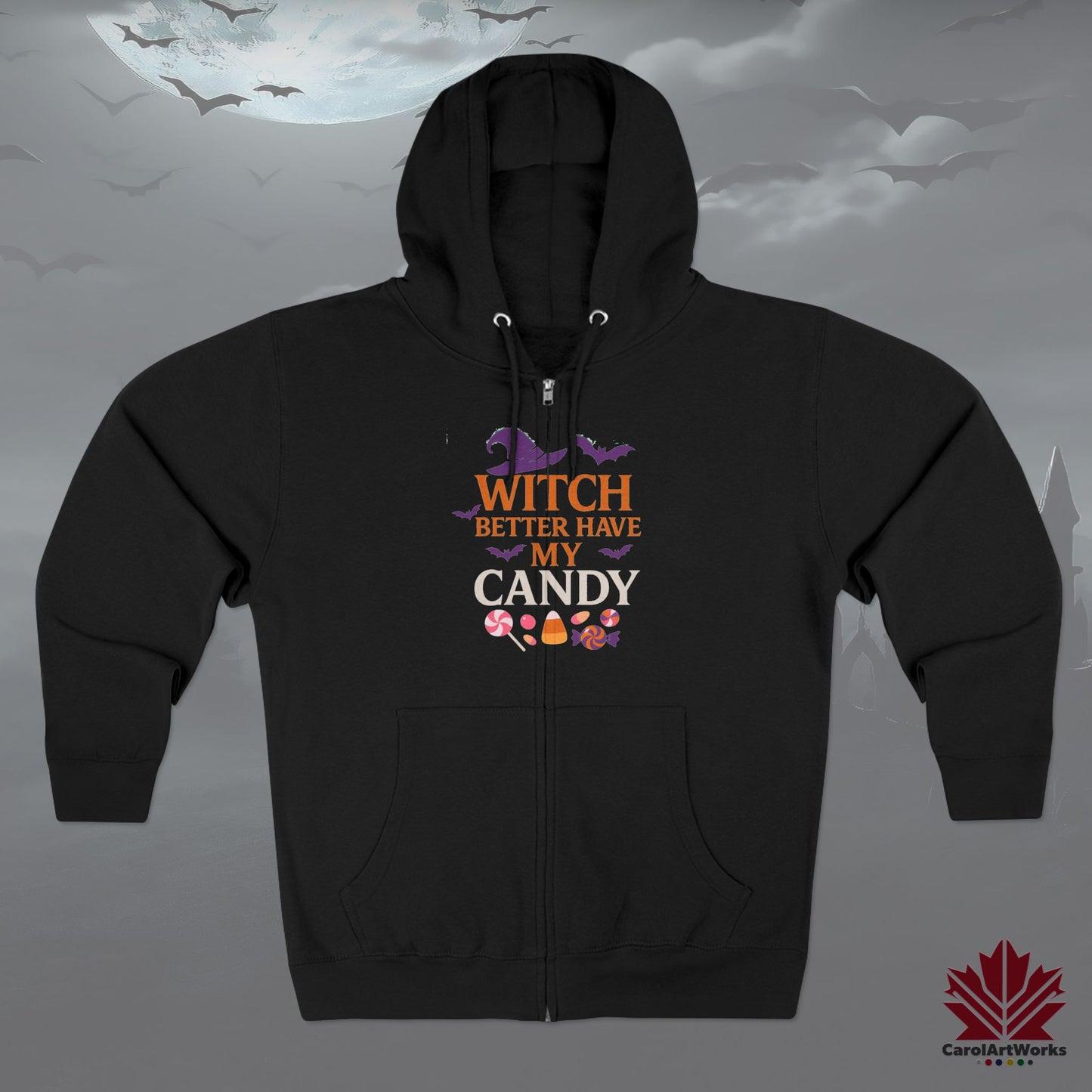 Witch Better Have My Candy – Zip Hoodie | Funny Halloween Outfit with Witchy Style