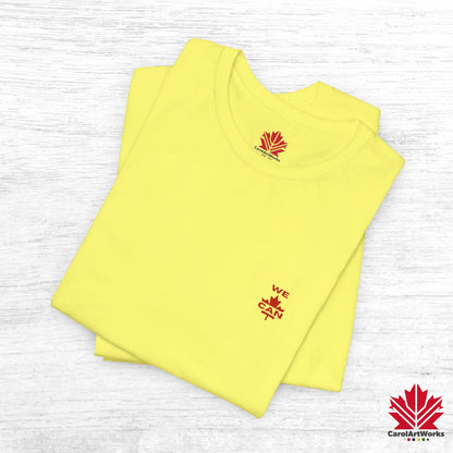 “WE CAN” with Maple Leaf Unisex Short Sleeve Tee – Casual Comfort for Every Occasion
