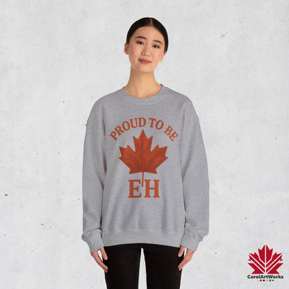 Proud to be EH – Warm Sweatshirt for Proud Canadians