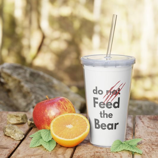 Funny "Do Not Feed the Bear" Plastic Tumbler with Straw - Perfect for Camping and Outdoor Adventures