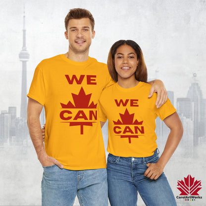 “WE CAN” with Maple Leaf Unisex Cotton Tee – Casual Comfort for Every Occasion