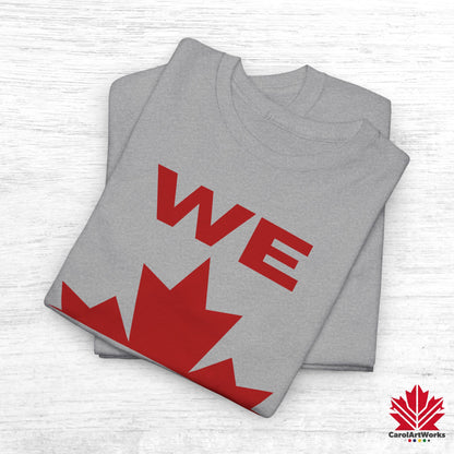 “WE CAN” with Maple Leaf Unisex Cotton Tee – Casual Comfort for Every Occasion