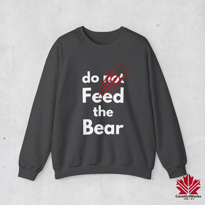 “Do Not Feed the Bear” Unisex Sweatshirt – Funny Wilderness Sweatshirt for Nature Lovers