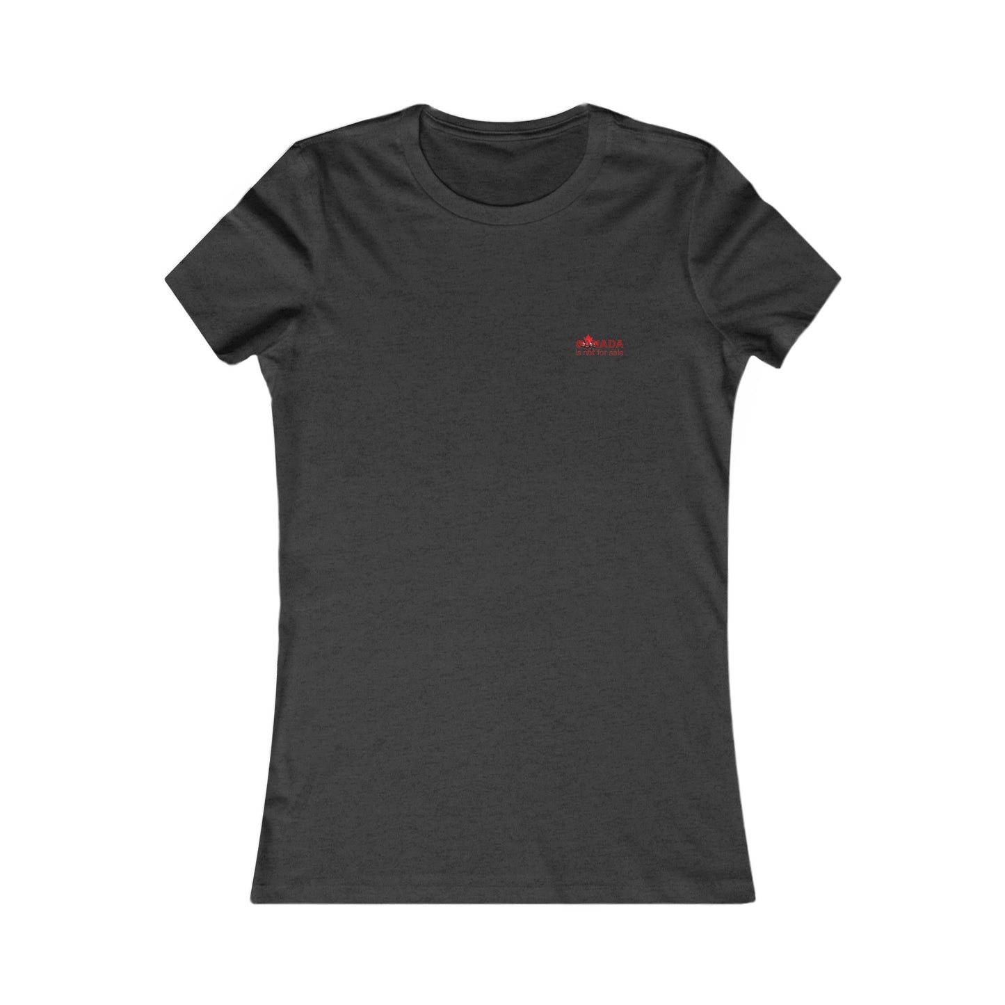 Women’s Favorite Tee “Canada is Not for Sale” – Red Maple Leaf and Mountains, Stylish Canada Shirt