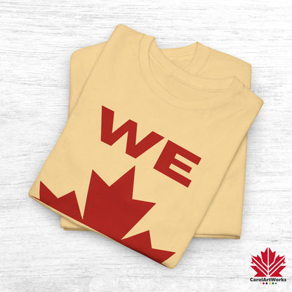“WE CAN” with Maple Leaf Unisex Cotton Tee – Casual Comfort for Every Occasion