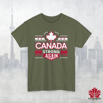 “Canada Strong Again” Unisex Cotton Tee – Comfortable Casual Wear