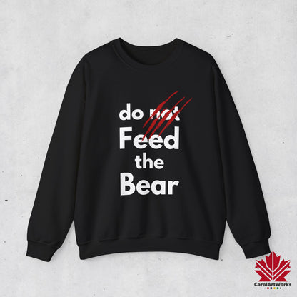 “Do Not Feed the Bear” Unisex Sweatshirt – Funny Wilderness Sweatshirt for Nature Lovers