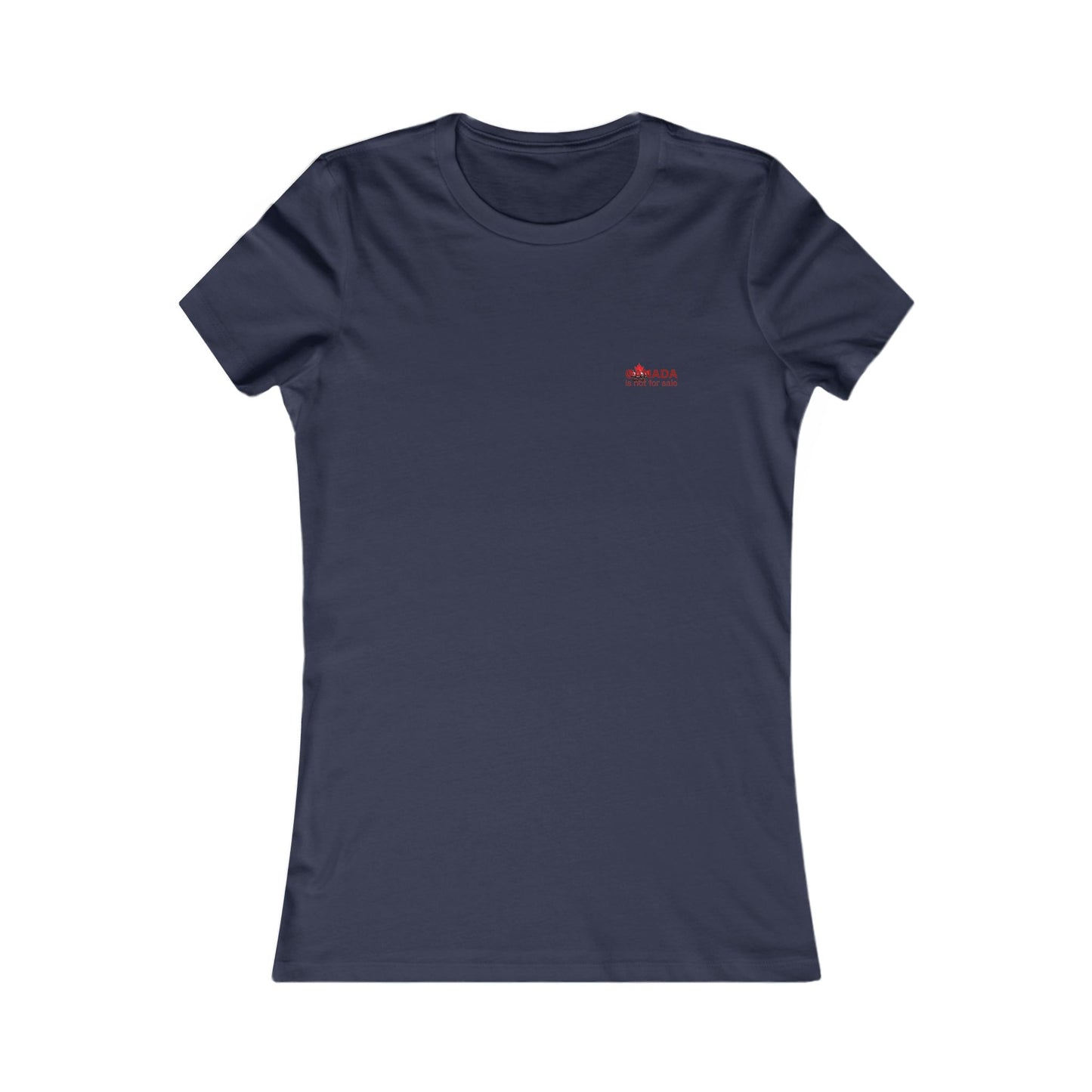 Women’s Favorite Tee “Canada is Not for Sale” – Red Maple Leaf and Mountains, Stylish Canada Shirt