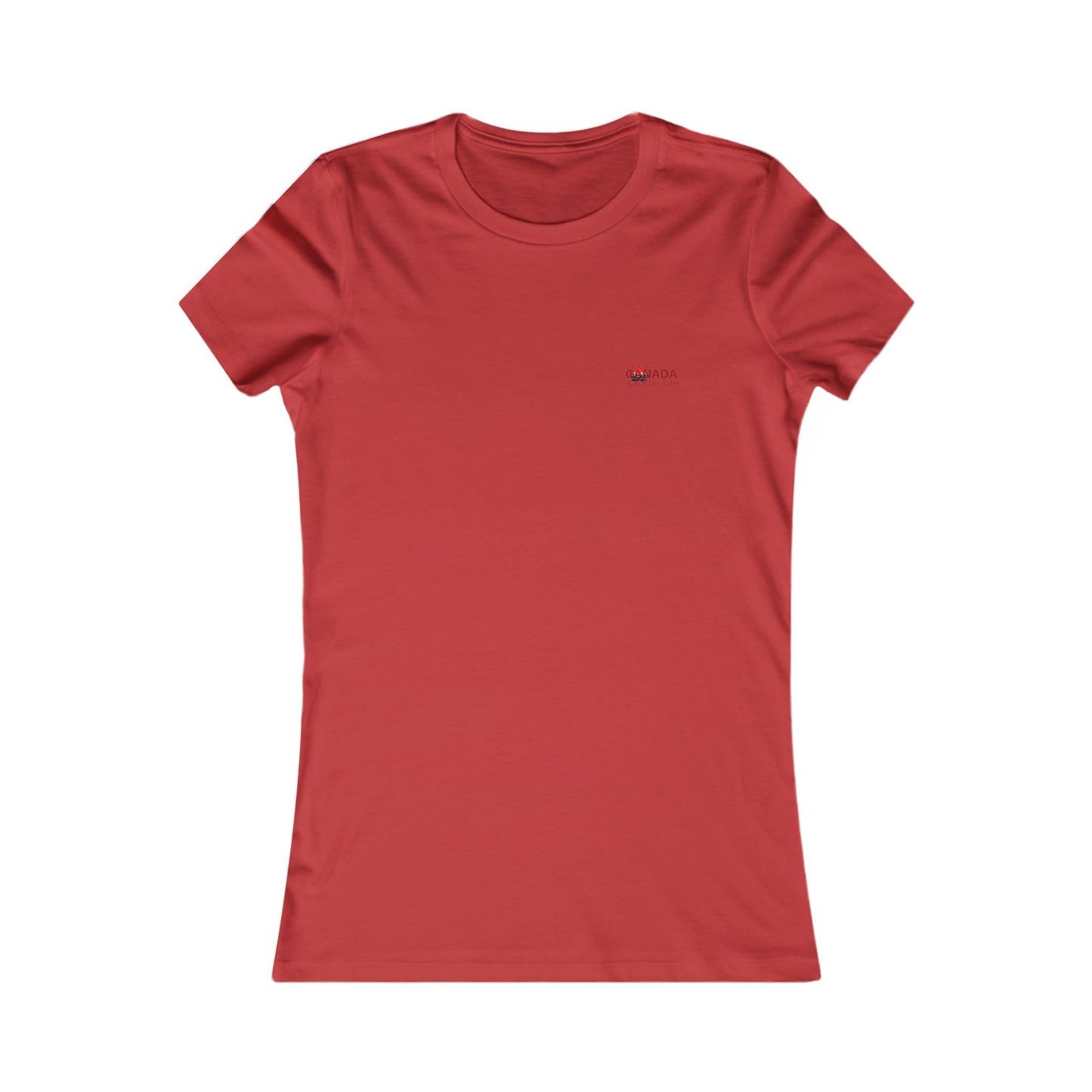 Women’s Favorite Tee “Canada is Not for Sale” – Red Maple Leaf and Mountains, Stylish Canada Shirt