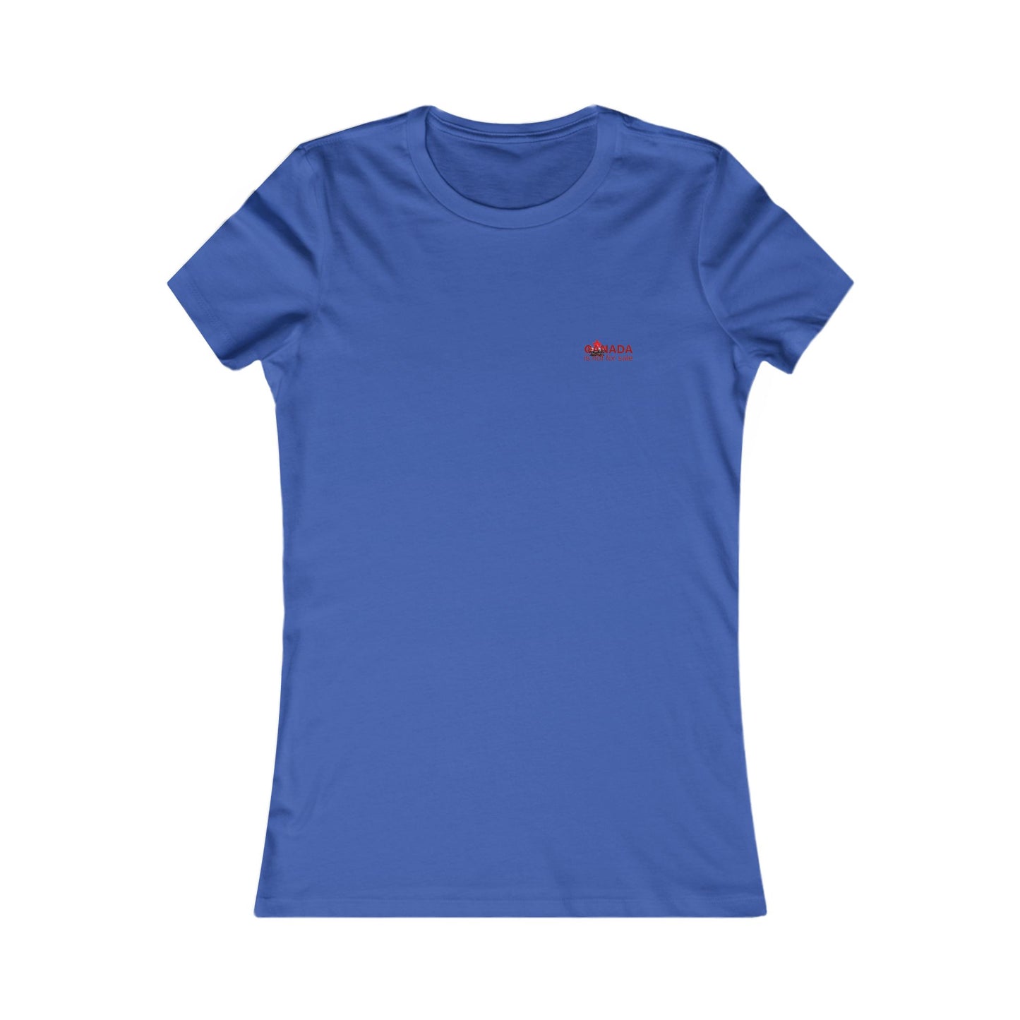 Women’s Favorite Tee “Canada is Not for Sale” – Red Maple Leaf and Mountains, Stylish Canada Shirt