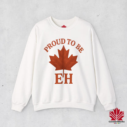 Proud to be EH – Warm Sweatshirt for Proud Canadians