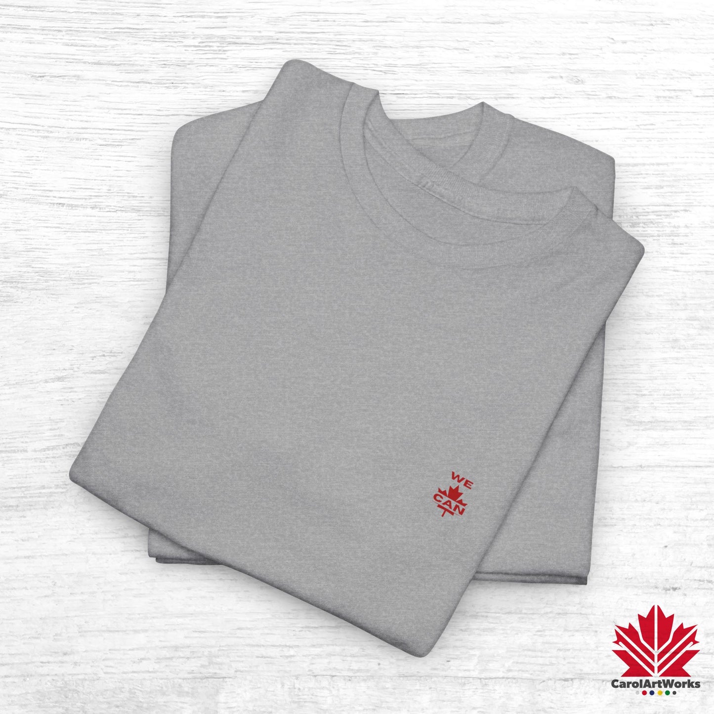 “WE CAN” with Maple Leaf Unisex Cotton Tee – Casual Comfort for Every Occasion