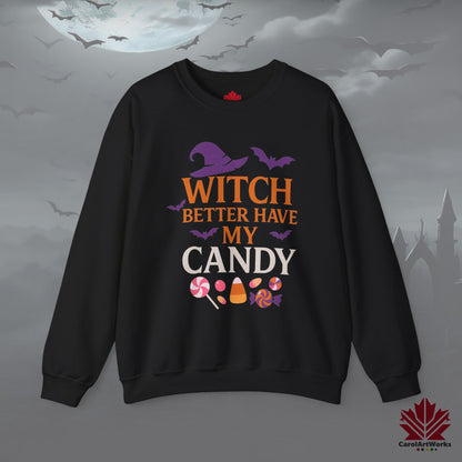 Witch Better Have My Candy – Cozy Halloween Sweatshirt | Funny Witch Quote Design