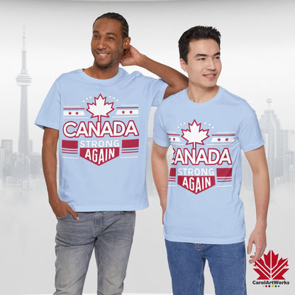 “Canada Strong Again” Unisex Short Sleeve Tee – Comfortable Casual Wear