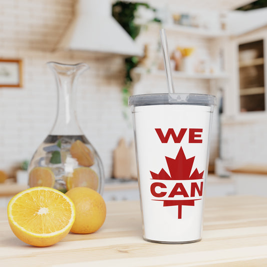 Canada Pride Plastic Tumbler with Straw - "WE CAN" Design