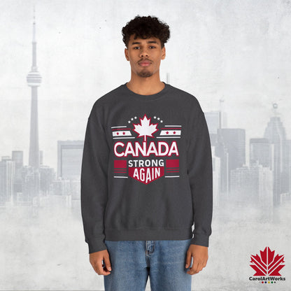 Sweat-shirt unisexe « Canada Strong Again » – Portez votre fierté, audacieuse et patriotique !