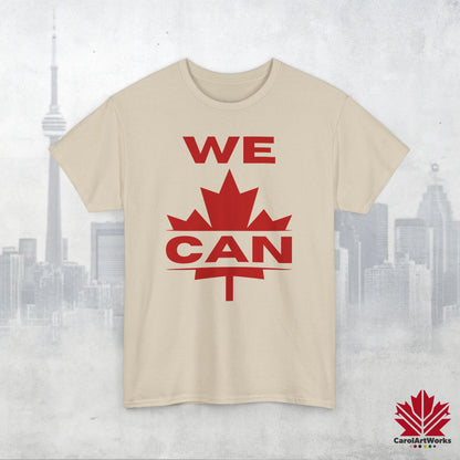 “WE CAN” with Maple Leaf Unisex Cotton Tee – Casual Comfort for Every Occasion