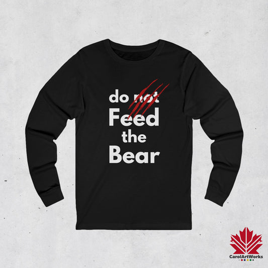 Funny “Do Feed the Bear” Unisex Long Sleeve Tee – for Outdoor Adventures