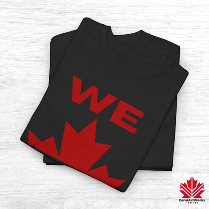 “WE CAN” with Maple Leaf Unisex Cotton Tee – Casual Comfort for Every Occasion
