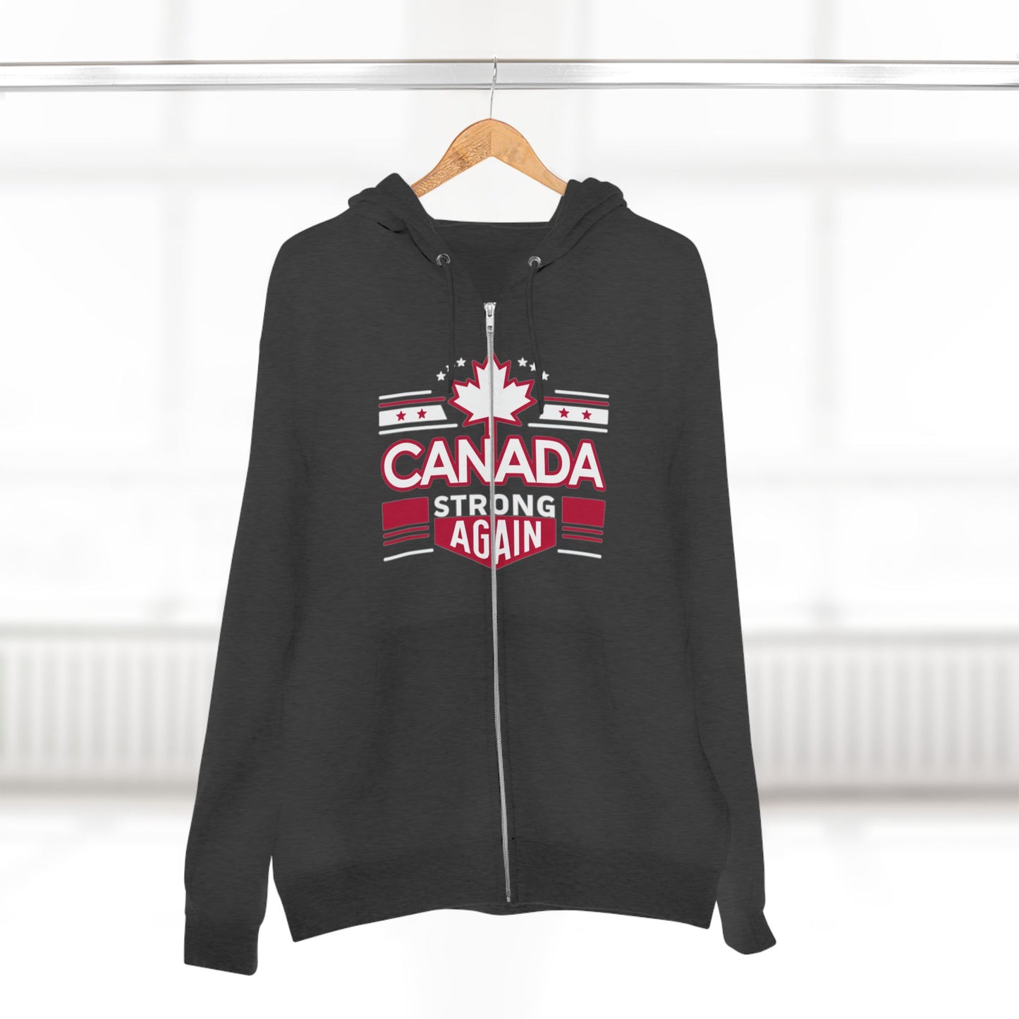 “Canada Strong Again” Unisex Zip Hoodie – Wear Your Pride, Bold and Patriotic!