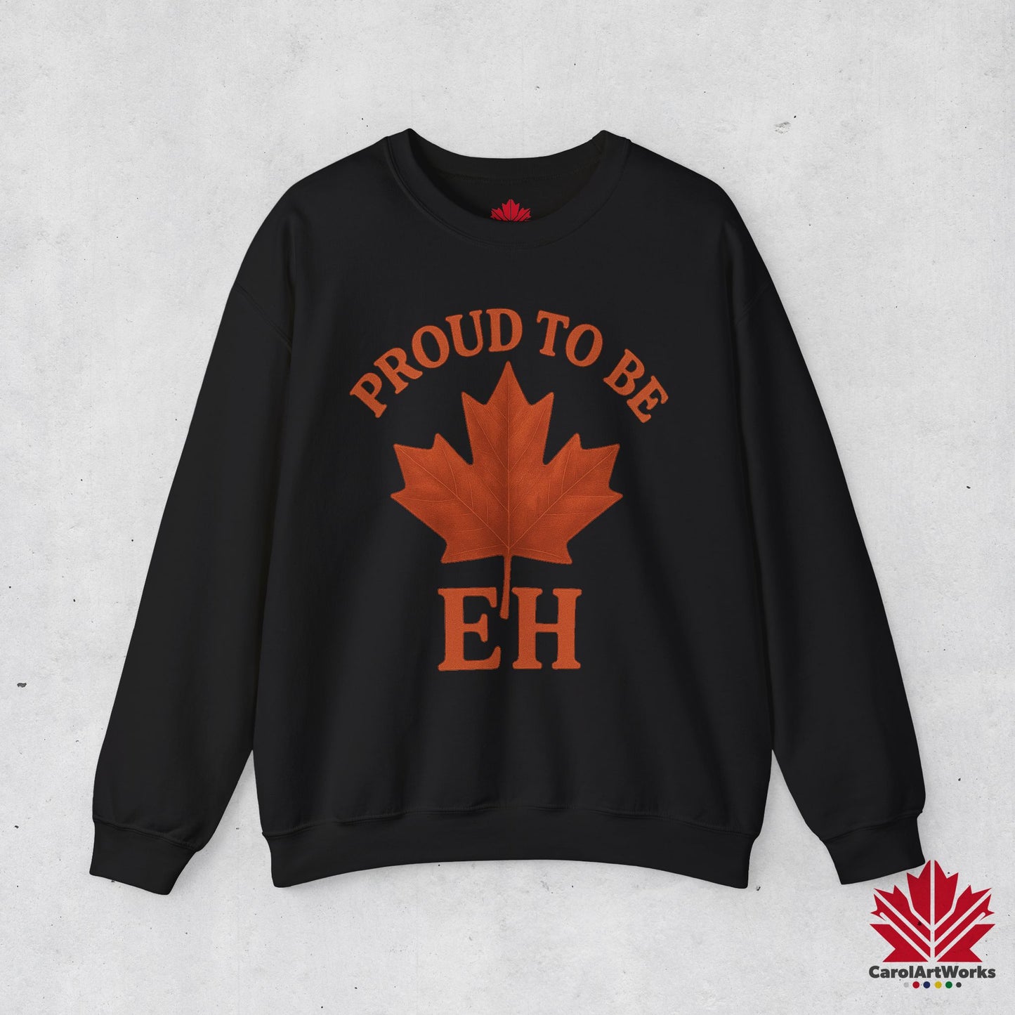 Proud to be EH – Warm Sweatshirt for Proud Canadians