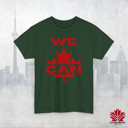 “WE CAN” with Maple Leaf Unisex Cotton Tee – Casual Comfort for Every Occasion