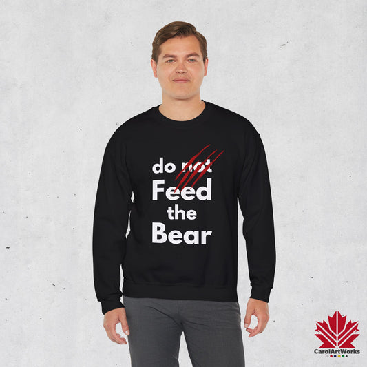 “Do Not Feed the Bear” Unisex Sweatshirt – Funny Wilderness Sweatshirt for Nature Lovers