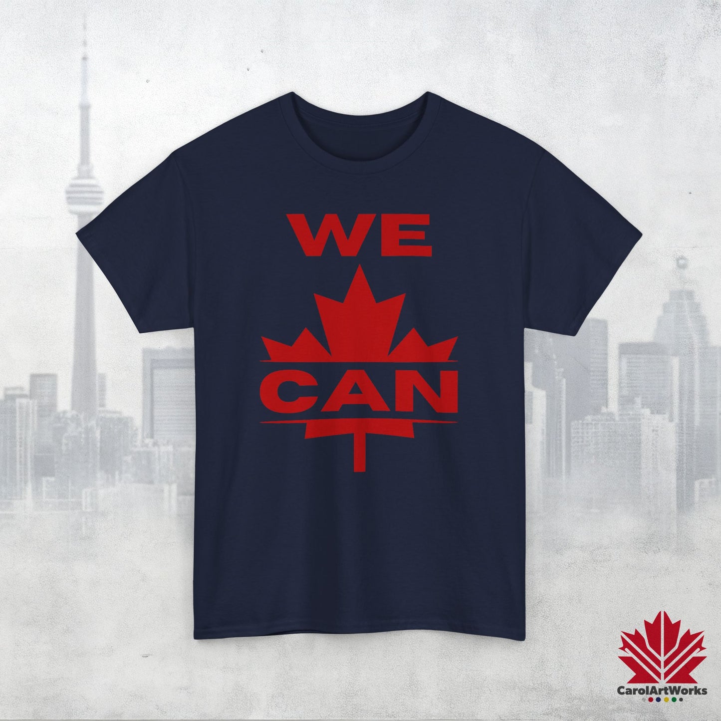 “WE CAN” with Maple Leaf Unisex Cotton Tee – Casual Comfort for Every Occasion
