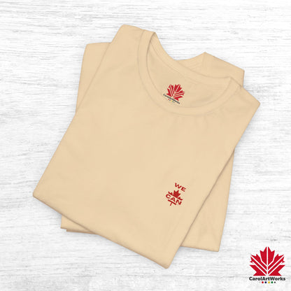“WE CAN” with Maple Leaf Unisex Short Sleeve Tee – Casual Comfort for Every Occasion