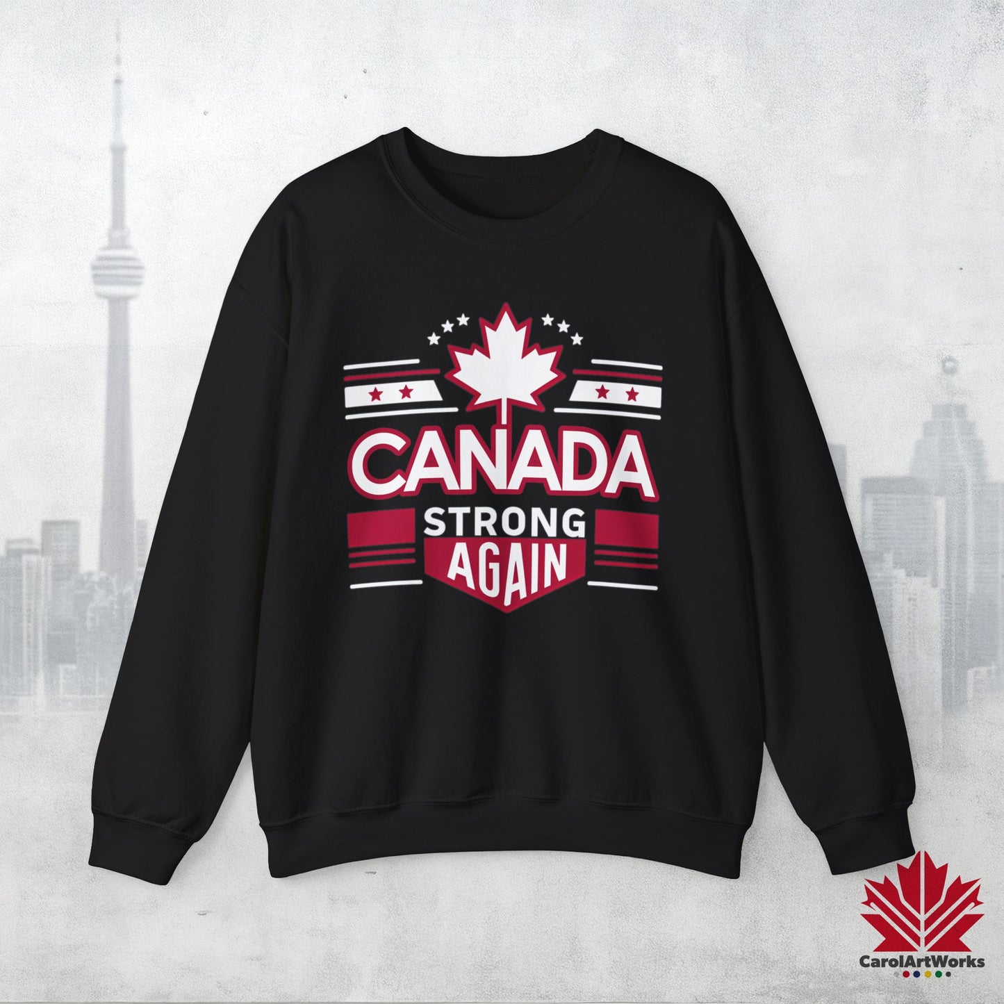 Sweat-shirt unisexe « Canada Strong Again » – Portez votre fierté, audacieuse et patriotique !