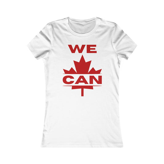 « WE CAN » avec feuille d'érable – T-shirt préféré des femmes – Confort décontracté pour toutes les occasions