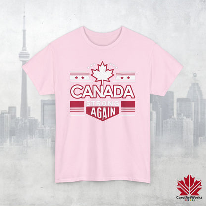 “Canada Strong Again” Unisex Cotton Tee – Comfortable Casual Wear