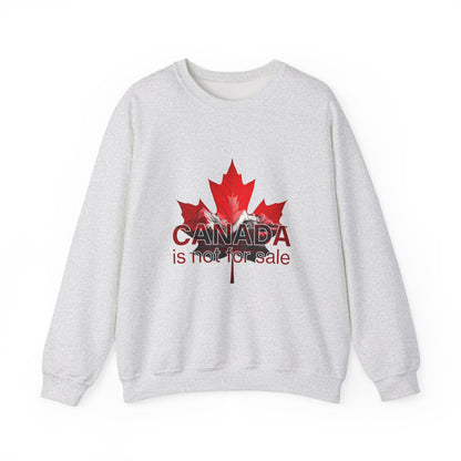 Canada Is Not For Sale Statement Crewneck – Bold Front, Canadian Power