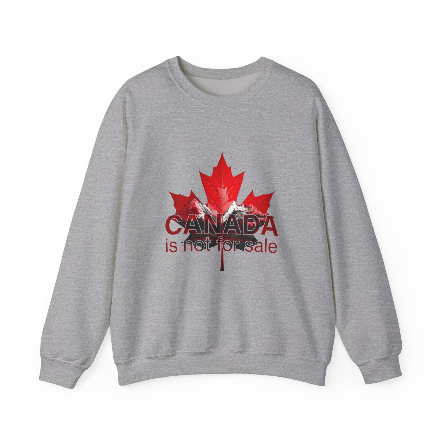Canada Is Not For Sale Statement Crewneck – Bold Front, Canadian Power